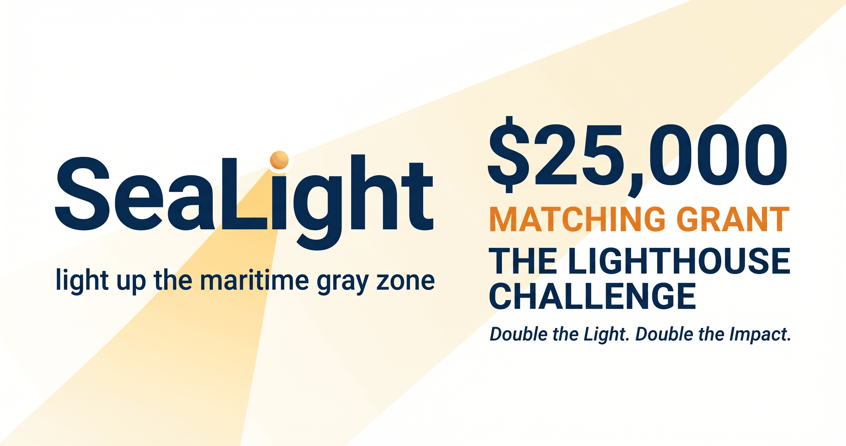 The Lighthouse Challenge: $25,000 Matching Grant — Double the Light, Double the Impact